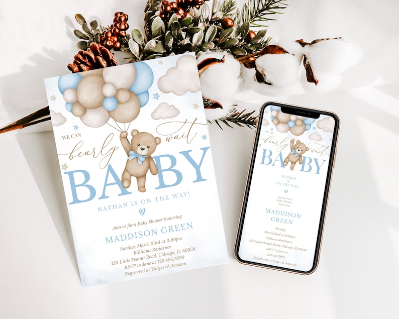 May include: A baby shower invitation with a blue and white background. A teddy bear is holding balloons and the text "We can barely wait Baby" is written in a cursive font. The text "Nathan is on the way!" is written in a bold font. The invitation also includes the date, time, and location of the baby shower.