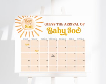 May include: A printable calendar with a yellow sun graphic and the text "Here comes the Son". The calendar is for guessing the arrival of Baby Joe, with the due date marked on May 10th.