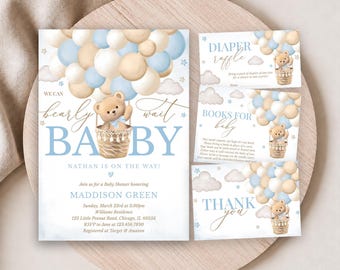 May include: A baby shower invitation set featuring a teddy bear in a hot air balloon made of blue, white, and tan balloons. The text reads We Can Bearly Wait Baby, Nathan Is On The Way, Diaper Raffle, Books For Baby, and Thank You with event details.
