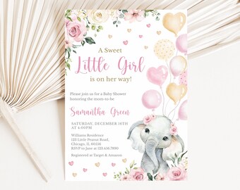 May include: A baby shower invitation card featuring a watercolor illustration of a gray elephant with pink flowers, surrounded by pink and gold balloons and hearts. The text reads A Sweet Little Girl is on her way! honoring Samantha Green.