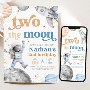 May include: A blue and gold invitation for a 2nd birthday party with a space theme. The invitation features an astronaut, planets, stars, and a rocket ship. The text on the invitation reads "Two the Moon" and "Nathan's 2nd birthday".