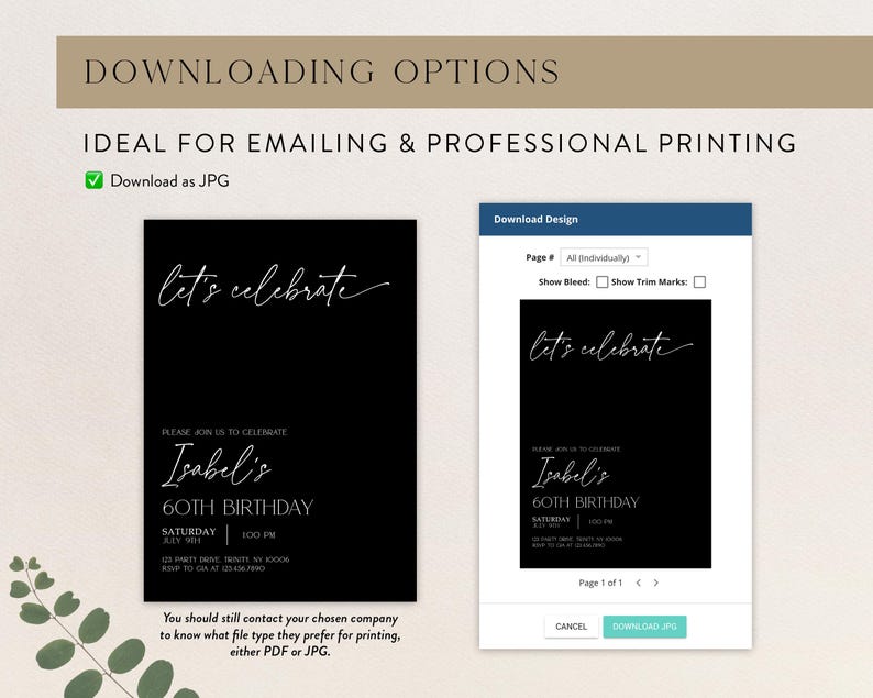 May include: A black and white printable invitation featuring the text "Let's celebrate" and "Isabel's 60th Birthday". The invitation includes the date, time, and location of the event. The invitation is designed for professional printing and can be downloaded as a JPG file.