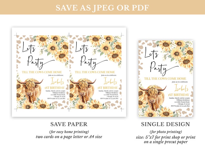 May include: Two printable invitation designs for a first birthday party with a cow and sunflower theme. The text reads "Let's Party! Till the cows come home. Join us to celebrate Isabels 1st Birthday".