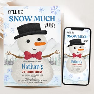May include: A blue and white invitation with a snowman illustration. The invitation says "It'll be snow much fun!" and includes details for Nathan's 7th birthday party.