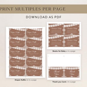 May include: A digital printable template set featuring brown cards with white text and bunting graphics. The layout includes ten Diaper Raffle cards per page, four Books for Baby cards per page, and two Thank You cards per page, all in PDF format.