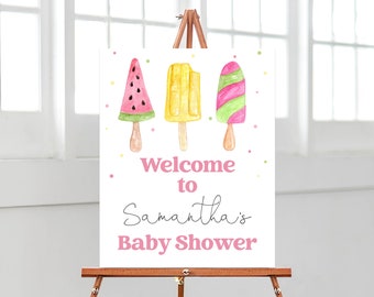 May include: Welcome to Samantha's Baby Shower sign featuring a watermelon, yellow, and pink and green popsicle illustration.