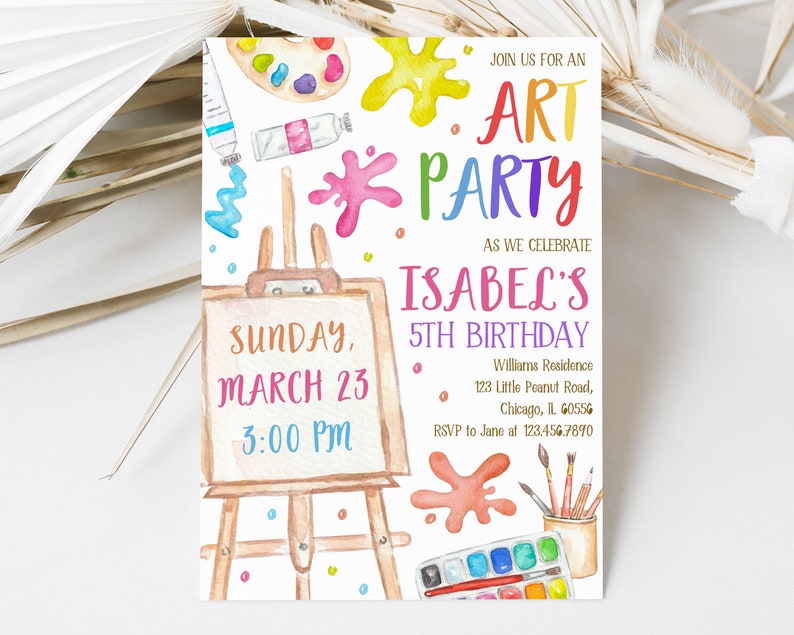 May include: A colorful invitation for an art party to celebrate Isabel's 5th birthday. The invitation features a watercolor illustration of paintbrushes, paint, and an easel with the text "Join us for an Art Party as we celebrate Isabel's 5th Birthday".