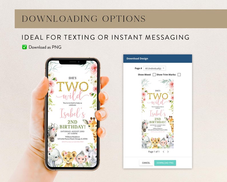 May include: A smartphone displays a birthday invitation with the text "She's Two Wild" in gold glitter. The invitation features floral accents and illustrations of safari animals. The invitation is for Isabel's 2nd birthday.