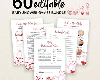 May include: A bundle of 60 editable baby shower game cards featuring red and pink heart illustrations. The cards include titles such as Bucket List for the First Year, Guess Who, Wishes for Baby, Baby or Beer Belly, and Baby Predictions and Advice.