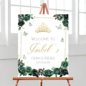 Editable Emerald Green Gold Quinceañera Welcome Sign, Butterfly Floral Birthday Poster, Floral Mis Quince Anos, Princess Quince Decor BRT350