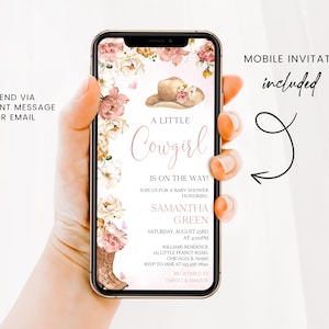 May include: A mobile phone screen displaying a baby shower invitation for a little cowgirl. The invitation features a pink and white floral design with a cowboy hat and the text "A Little Cowgirl is on the way!" The invitation includes the baby's name, Samantha Green, the date and time of the shower, the location, and RSVP information. The text "Mobile Invitation Included" is displayed in the top right corner of the image.