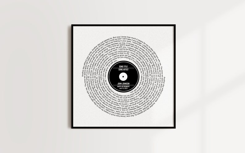May include: Black and white printable art print of a vinyl record with the lyrics of a song printed in a spiral pattern. The centre of the record has the song title, artist, and date.
