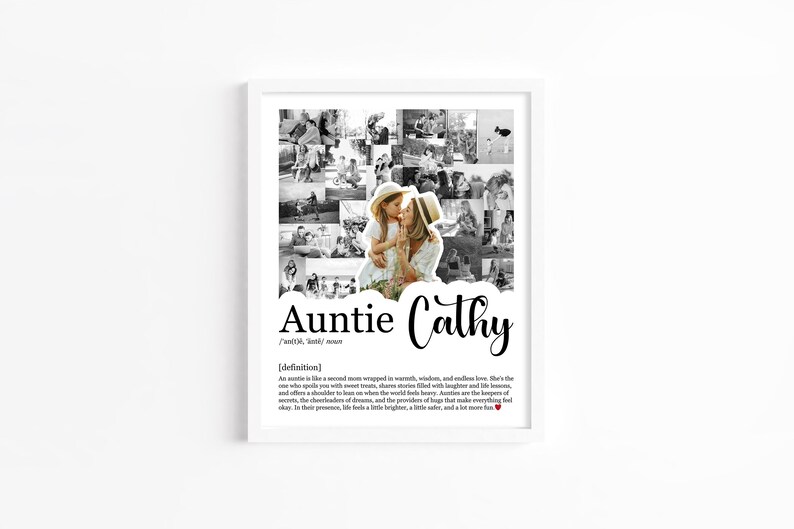 May include: A framed black and white photo collage featuring multiple images, with a central photo of two people. The text "Auntie Cathy" is displayed in a decorative font, with a definition below. The frame is white.
