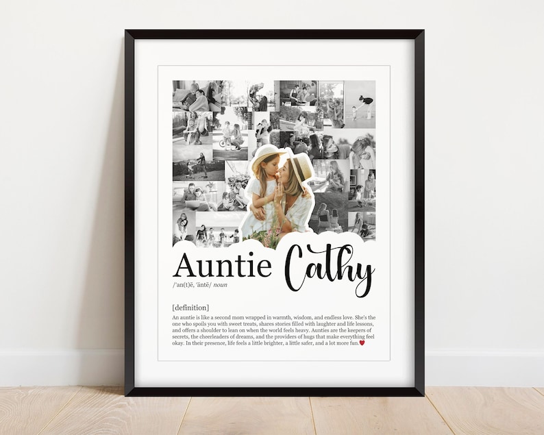 May include: Black framed print featuring a photo collage and the words "Auntie Cathy." The collage includes black and white photos of a woman and child. The definition of "auntie" is also included in the print.