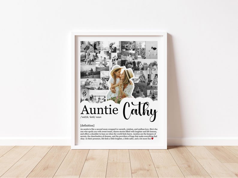 May include: A framed black and white photo collage with the words "Auntie Cathy" in a decorative font. The collage includes multiple small photos of a woman and child. The definition of "Auntie" is also included.