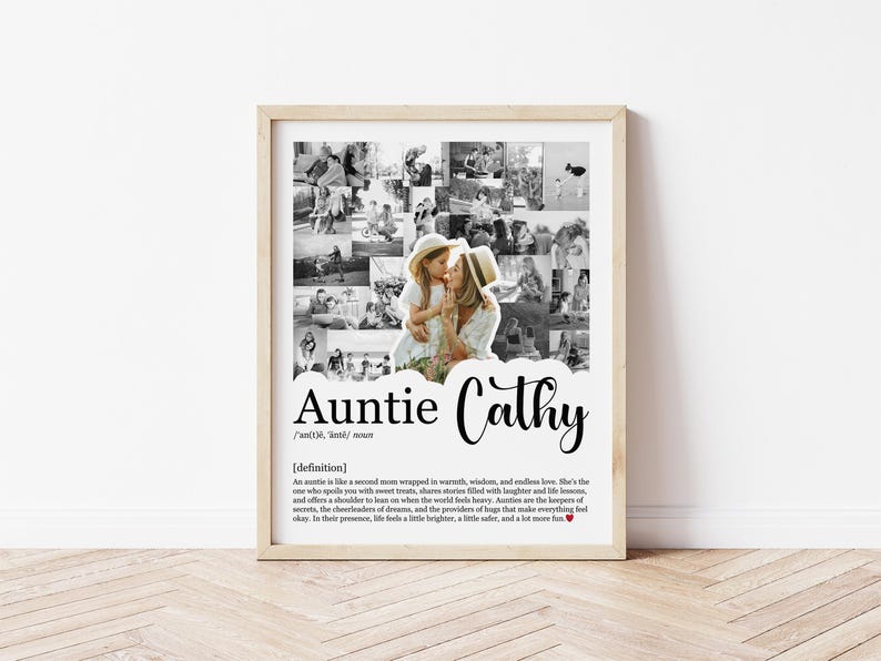 May include: A framed black and white photo collage with the text "Auntie Cathy". The collage features multiple small photos surrounding a central image of a woman and child. The definition of "Auntie" is also included.