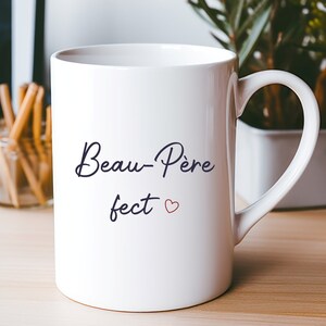 Mug Beau père-fect - cadeau beau papa, fête des pères, anniv beau père, cadeau papa, idée fête des pères, mug personnalisé