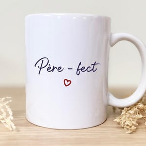 Father-fect Mug - Dad gift, Father&#39;s Day, Dad birthday, Stepfather gift, personalized mug, Dad Christmas