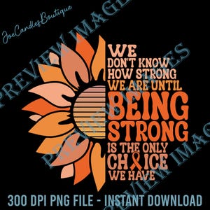 Multiple Sclerosis Awareness Png, Multiple Sclerosis Png, MS Awareness Png, MS Warrior Png, Orange Ribbon Cancer Shirt, Cancer Survivor Png