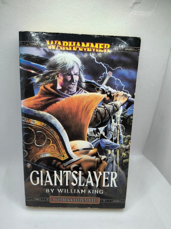 Giantslayer (Warhammer: Gotrek & Felix) William King