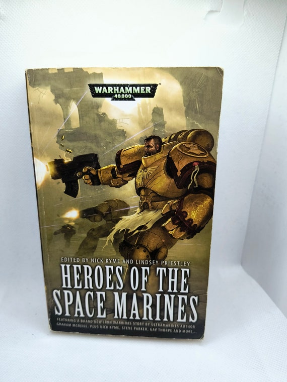 Heroes of the Space Marines by Lindsey Priestley and Nick Kyme