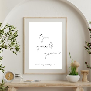 Give Yourself Grace Quote Poster | Digital File | A4