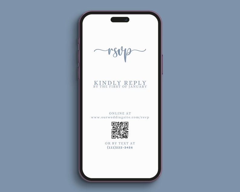 May include: A smartphone screen displaying an RSVP request with the text "rsvp" in cursive, "KINDLY REPLY BY THE FIRST OF JANUARY", "ONLINE AT www.ourweddingsite.com/rsvp", and "OR BY TEXT AT (111)222-3456". A QR code is also displayed.