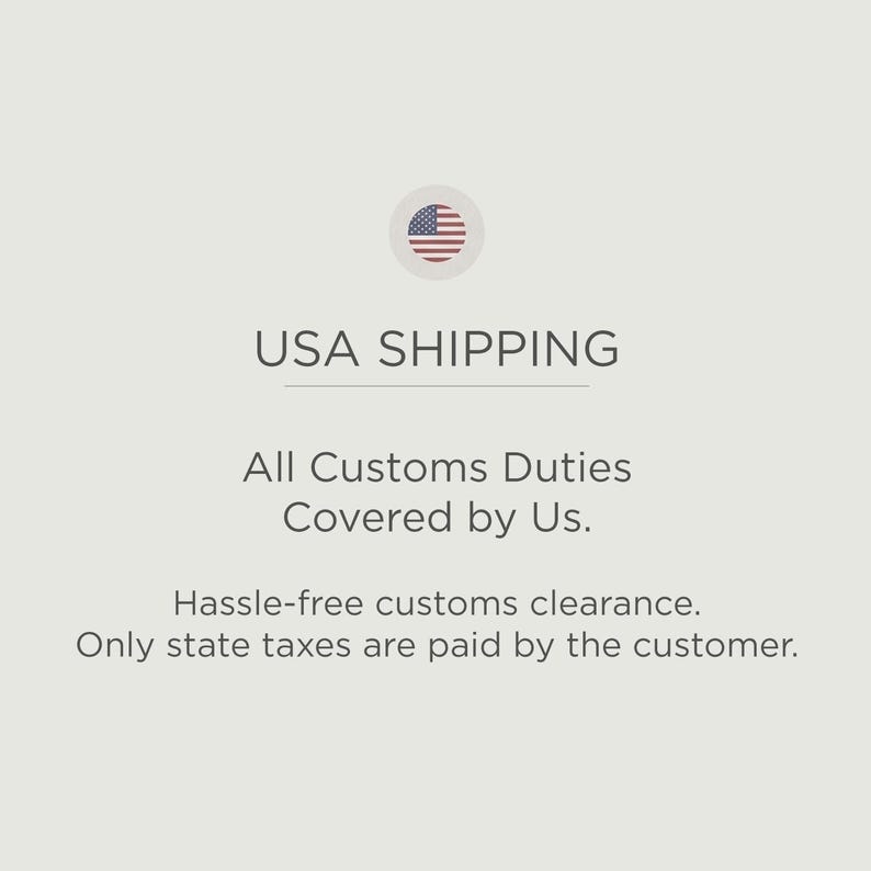 May include: A graphic with the text "USA SHIPPING" and a small American flag icon. The text below states "All Customs Duties Covered by Us. Hassle-free customs clearance. Only state taxes are paid by the customer."