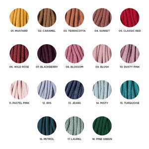 May include: A color chart featuring 18 different shades of macrame cord. Colors include mustard, caramel, terracotta, sunset, classic red, wild rose, blackberry, blossom, blush, dusty pink, pastel pink, iris, jeans, misty, turquoise, petrol, laurel, and pine green.