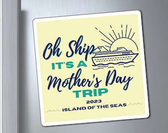 Mother's Day Cruise Door Magnet | Oh Ship! It's a Mother's Day Trip Cruise Door Decor