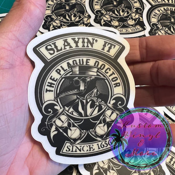 Plague Doctor Sticker - "Slayin' It Since 1656" - Victorian Medieval Raven Beak Mask Dr 3.5"x3" - Tumbler Water Bottle Laptop Planner