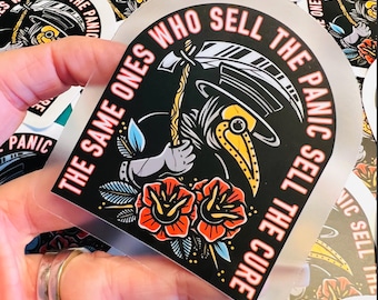 Plague Doctor Sticker 3.5"x3" - Victorian Medieval Raven Beak Mask Dr - "The Same Ones Who Sell The Panic Sell The Cure"