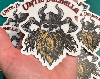 Viking Skull Warrior Thor Odin Sticker - Until Valhalla - Pagan Norse -Windows Car Laptop Water Bottle Cup Tumbler Journal Notebooks Planner
