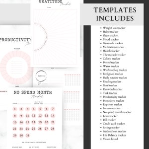 May include: A printable set of planner templates for productivity, gratitude, and no-spend month tracking. The templates include a variety of trackers, such as weight loss, habit, sleep, mood, gratitude, meditation, health, calorie, period, water, workout log, feel good, daily routine, reading, goal, password, task, productivity, pomodoro, expenses, income, no spend month, loan, bill, credit card, saving, student loan, life balance, and vision board.