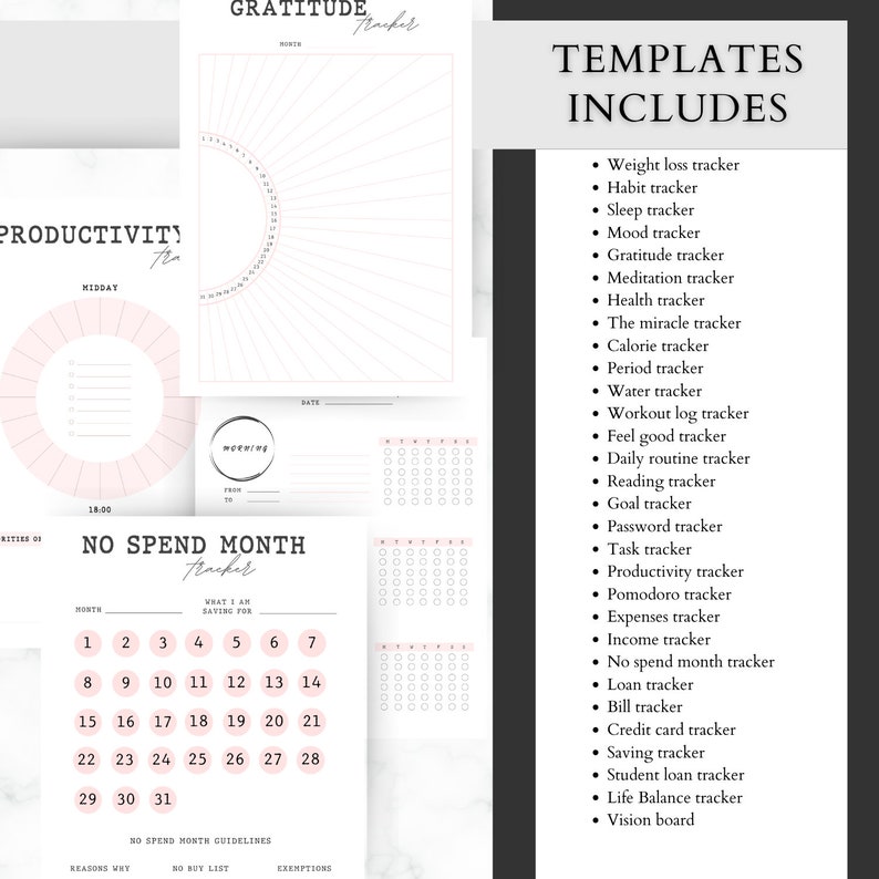 May include: A printable set of planner templates for productivity, gratitude, and no-spend month tracking. The templates include a variety of trackers, such as weight loss, habit, sleep, mood, gratitude, meditation, health, calorie, period, water, workout log, feel good, daily routine, reading, goal, password, task, productivity, pomodoro, expenses, income, no spend month, loan, bill, credit card, saving, student loan, life balance, and vision board.