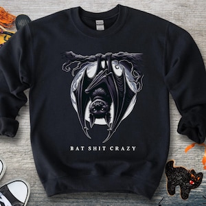 Bat Sh*t Crazy Halloween Sweatshirt or Teeshirt - Gothic Bat Design, Full Moon, Spooky Pullover for Halloween Fans