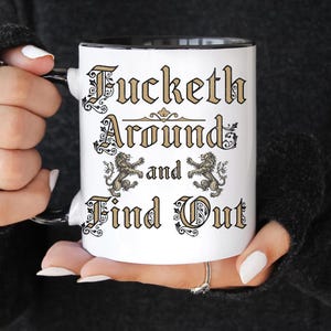 Lustige Mittelalterliche Kaffeetasse: Sarkastische F*cketh around Novelty Tasse