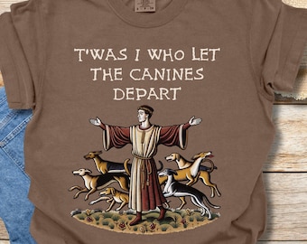 Camiseta medieval: Tapiz de Bayeux, «Fui yo quien dejó partir a los caninos»