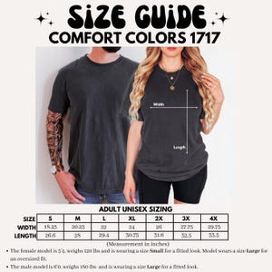 May include: Size guide graphic for Comfort Colors 1717 t-shirts. The image shows a man and woman wearing the shirts, with a size chart below. The chart provides measurements in inches for width and length, ranging from size small to 4X.