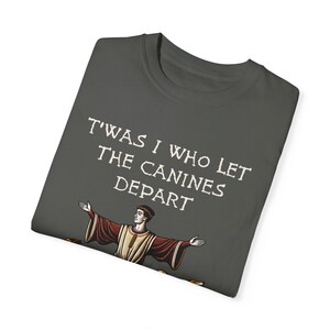 Medieval T-Shirt: Bayeux Tapestry, 'T'was I Who Let The Canines Depart' image 4