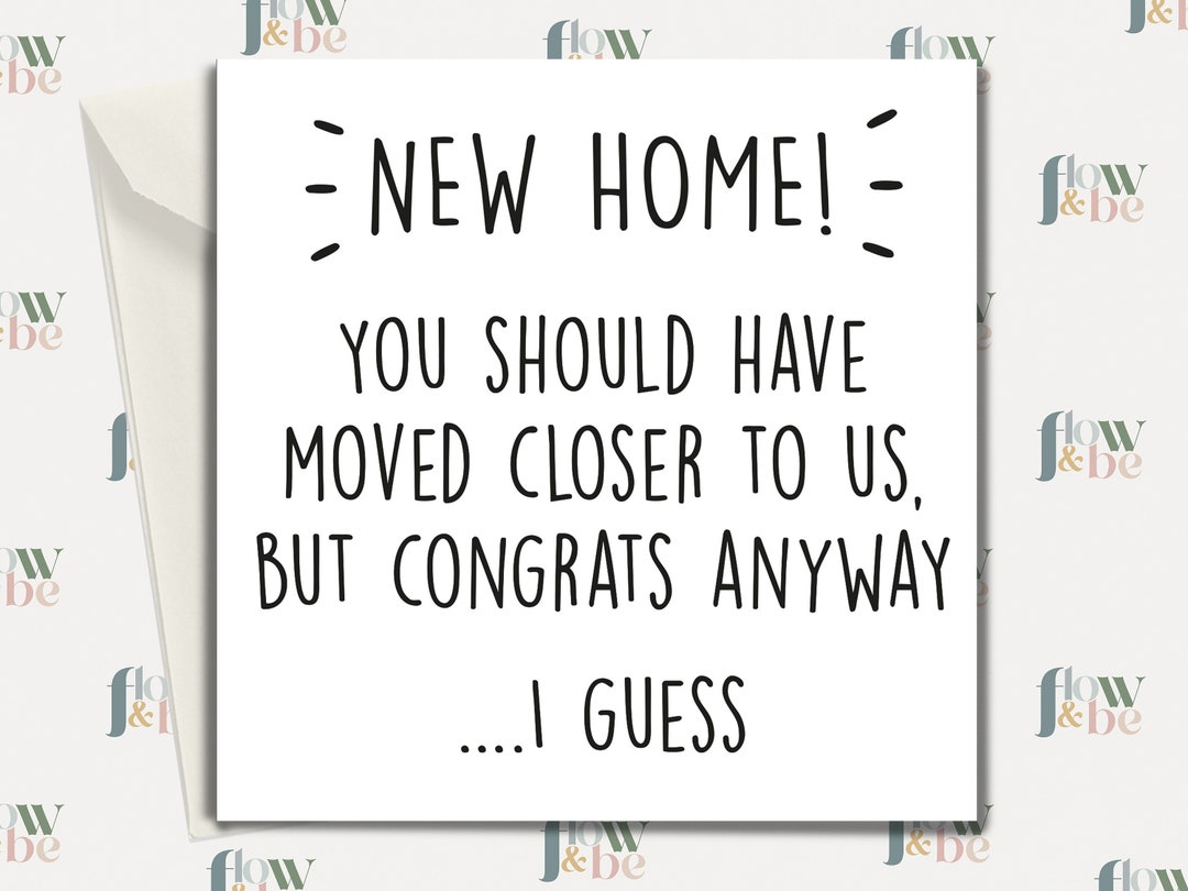 New Home Card Funny New Home Card, Moving Card, Housewarming Card, Rude