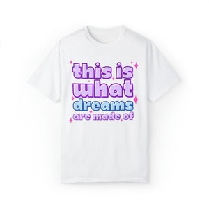 Retro This is What Dreams Are Made of Tshirt