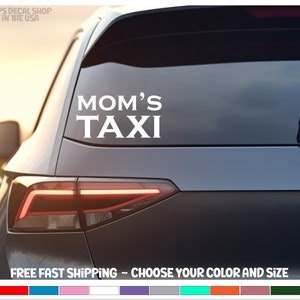 Mom&#39;s Taxi Decal | Taxi Decal | Gift For Mom | Gift For Mother | Gift For Her | Mom&#39;s Taxi | Taxi Cab | Mom&#39;s Uber