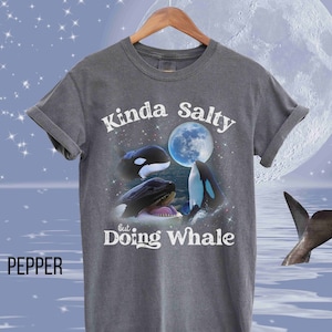 Three Whales Vintage Graphic T-Shirt, Funny Whale Meme Shirt, Unhinged Shirts, Galaxy Whale Shirt, Salty Orca Whale Shirt, Whale Lovers Gift