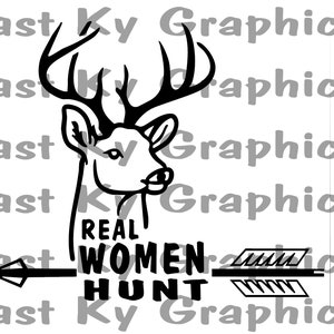Real Women Hunt too arrow deer head antlers hunting girls vector file png