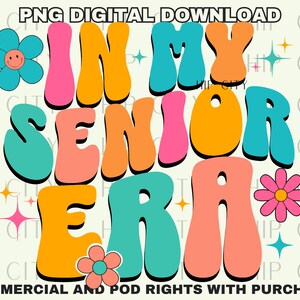 In My Senior Era, Senior 2024 PNG Design, Highschool Shirt Design, Class of 2024 Sublimation Design, Retro Graphic PNG for Sublimation