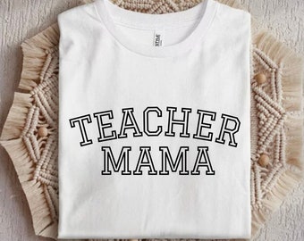 Teacher Mama Shirt, Retro Mama Shirt, Mothers Day Gift, Mom Life Shirt, Motherhood Shirt, Mom Sweatshirt, Mom Gift, Teacher Gift, Mama Shirt