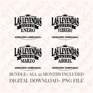 Las Leyendas Nacen PNG- Bundle of all 12 months