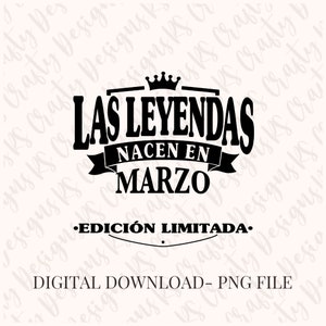 Las Leyendas Nacen En Marzo Edición Limitada PNG