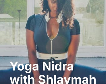 Yoga Nidra with Shlaymah Spiritrois